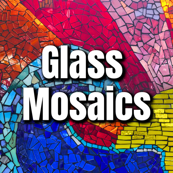 Glass Mosaic Creations (Saturdays - September 2026)